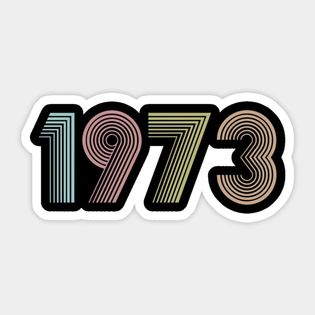 Vintage 1973 46th Birthday Gift idea Men Women Sticker by semprebummer7